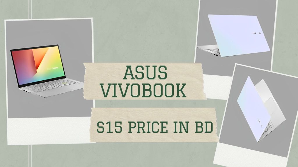 ASUS VivoBook S15 Price in Bangladesh Ferdous Academy