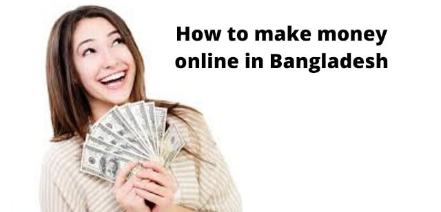 How to make money online for free in Bangladesh