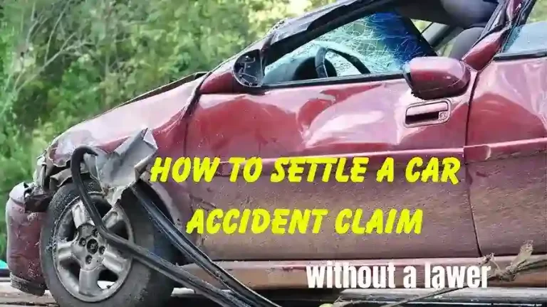 How to Settle a Car Accident claim without a Lawyer?